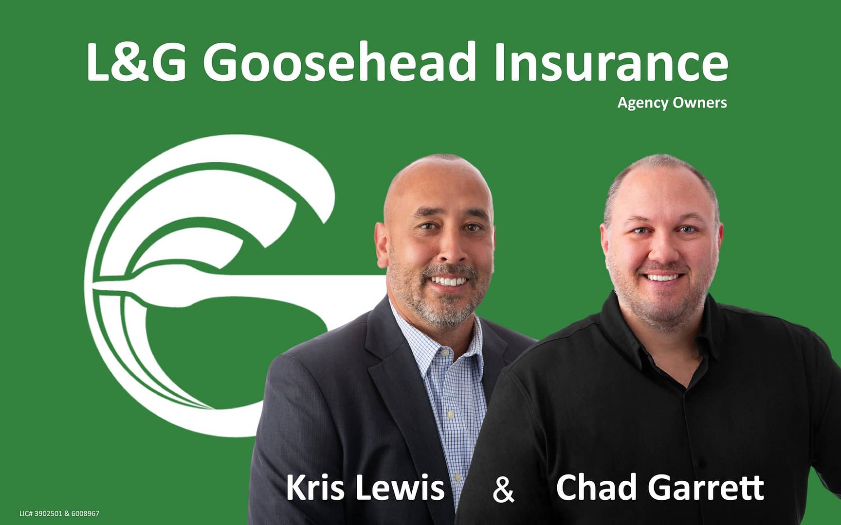 L&G Goosehead Insurance Kris Lewis & Chad Garrett LIC# 3902501 & 6008967